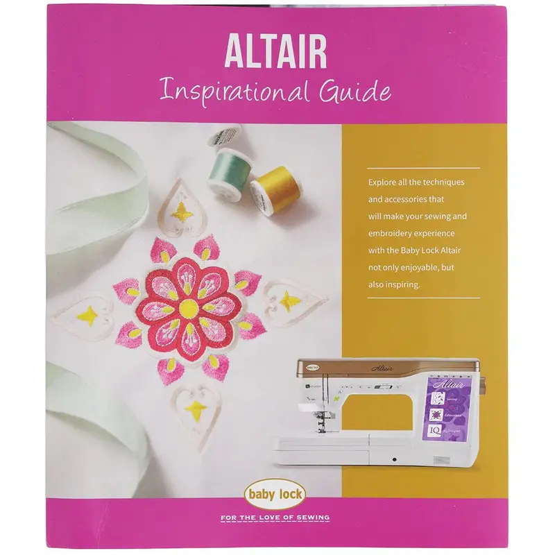 Baby Lock Altair Sewing Machine Inspiration Guide – Precision Stitching & Quilting Projects 1