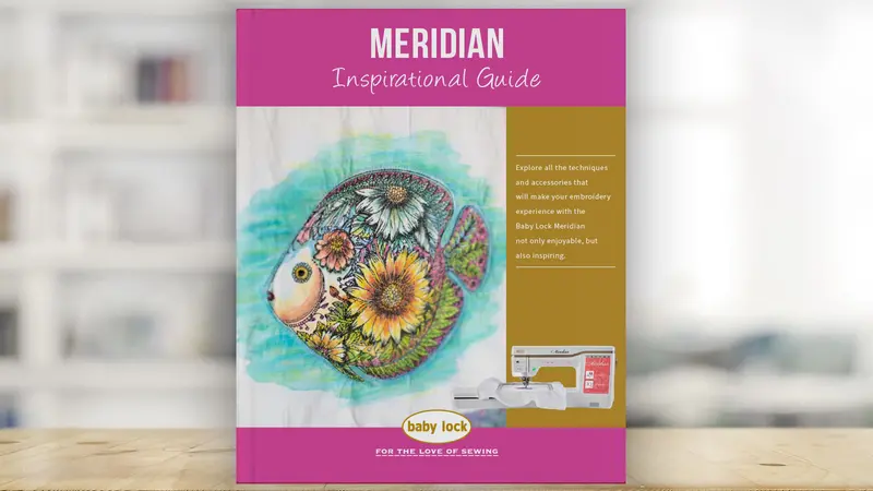 Baby Lock Meridian Serger Inspiration Guide – Decorative Edge Finishing Ideas 1
