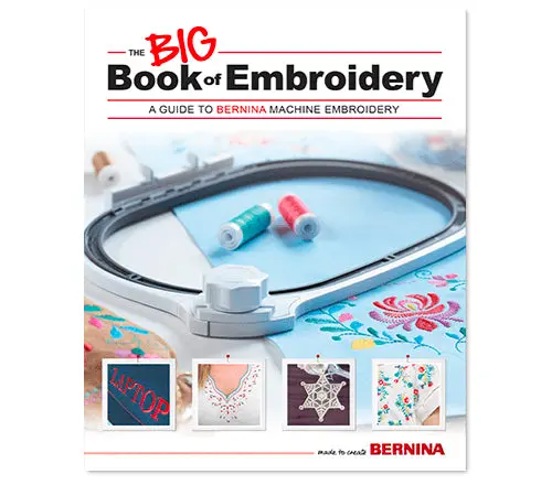Bernina The Big Book Of Embroidery – From Basics To Advanced Digitizing And Stitching 1