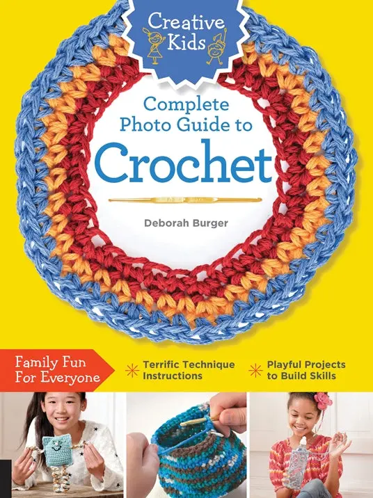 Creative Kids’ Photo Guide To Crochet – Step-By-Step Visual Learning 1