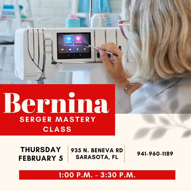 Master Your Bernina & Serger Workshop – Sarasota, Fl (February Session) 1