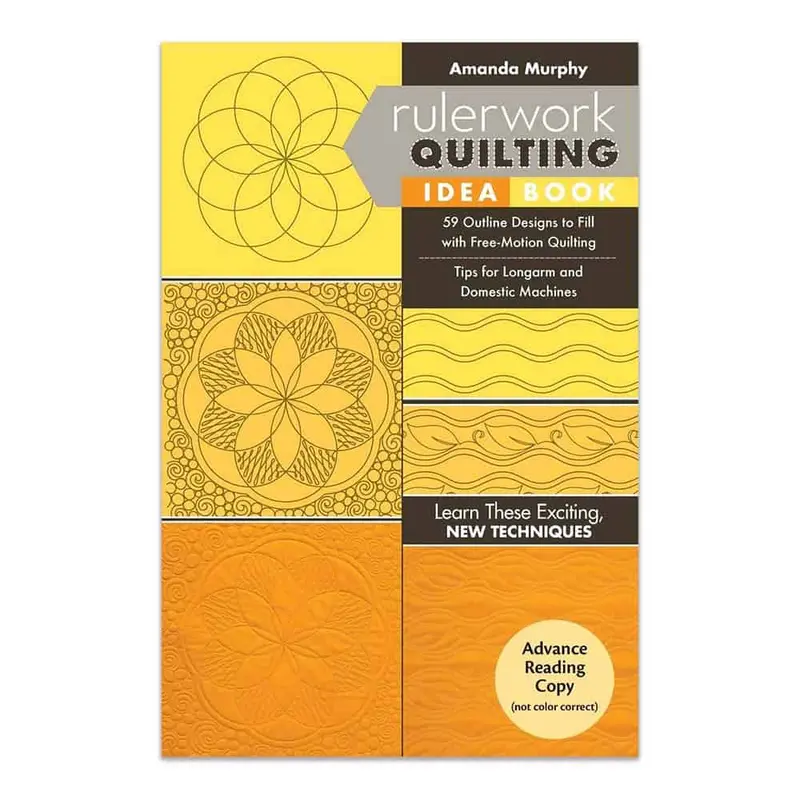 Rulerwork Quilting Idea Book By Award-Winning Designer Amanda Murphy 1